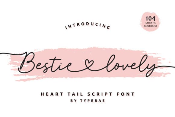Bestie Lovely: A Font for Elegant Design